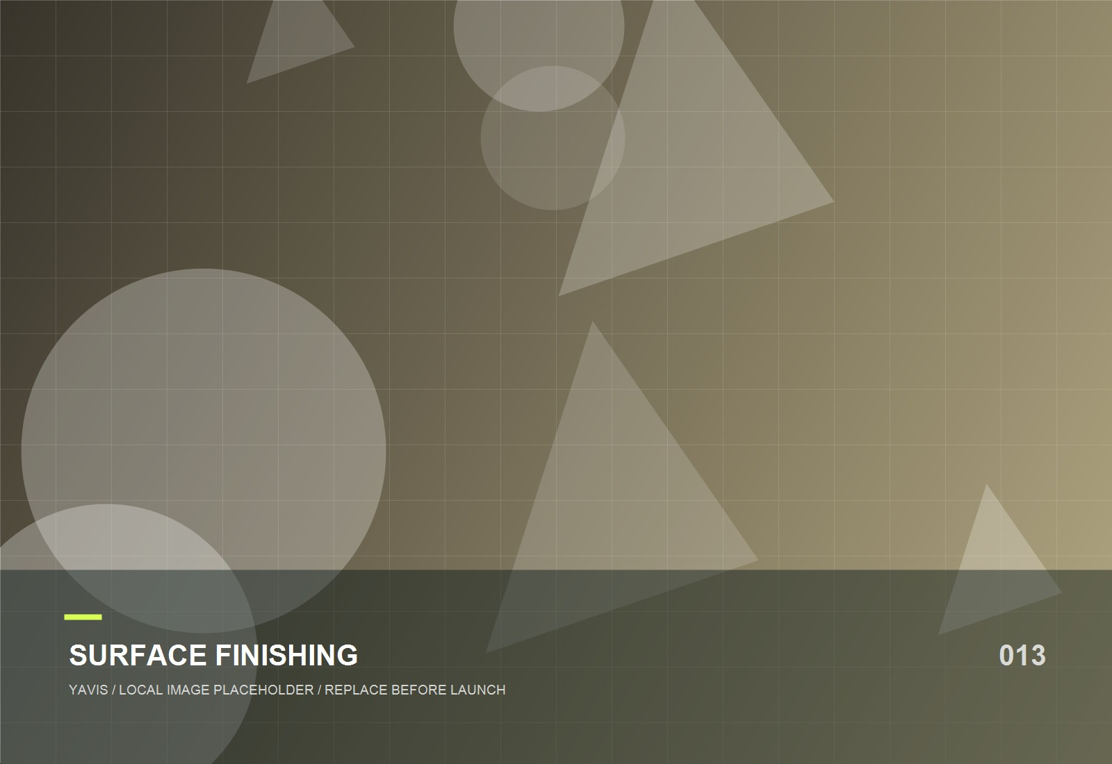 Surface finishing